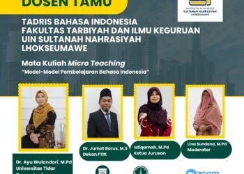 Jurusan TBIN UIN Sultanah Nahrasiyah Lhokseumawe Gelar Kuliah Dosen Tamu Bahas Model Pembelajaran Bahasa Indonesia Terkini