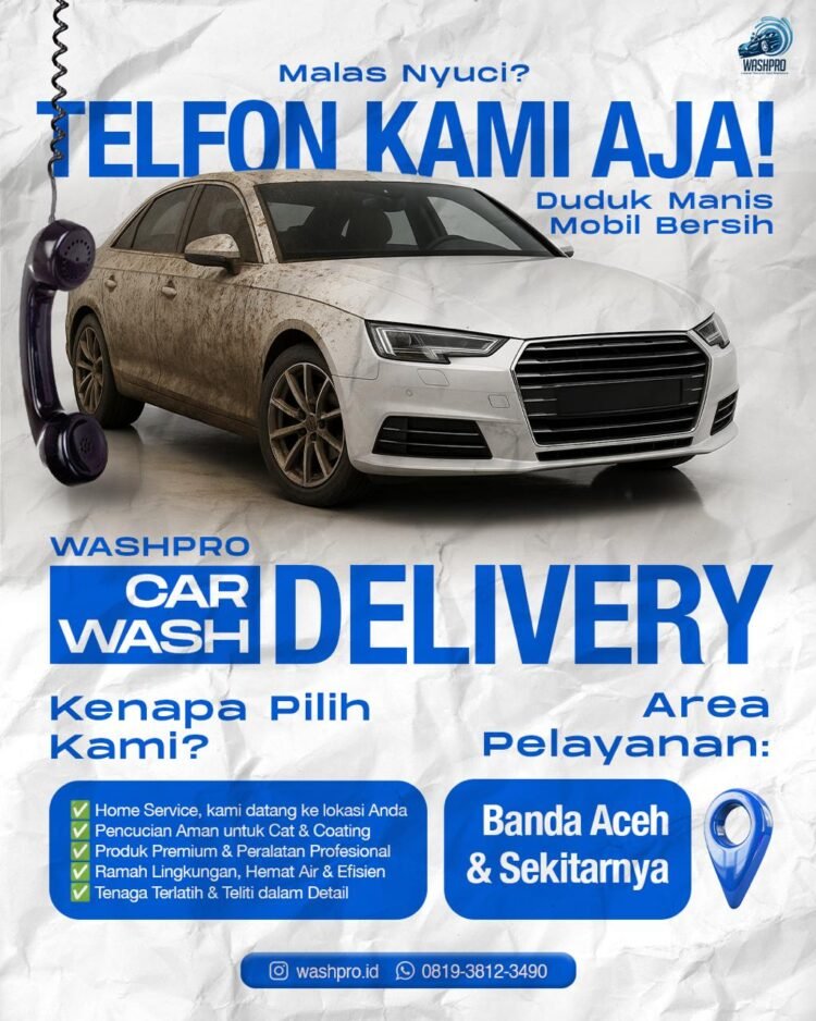 WashPro, Jasa Cuci Mobil Delivery Telah Hadir di Banda Aceh