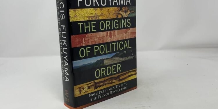 Teori Politik Francis Fukuyama Perihal Negara Modern dan Pemerintahan yang Baik