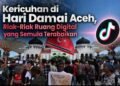 Kericuhan di Hari Damai Aceh, Riak-Riak Ruang Digital yang Semula Terabaikan